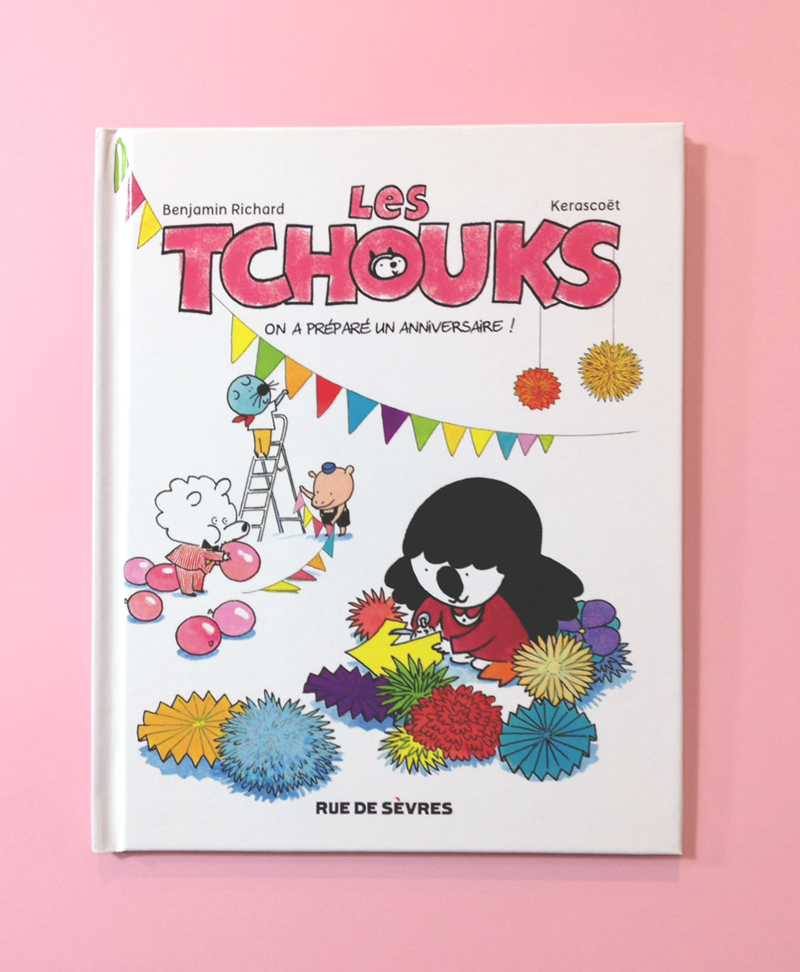 Les TCHOUKS, "On a préparé un anniversaire"